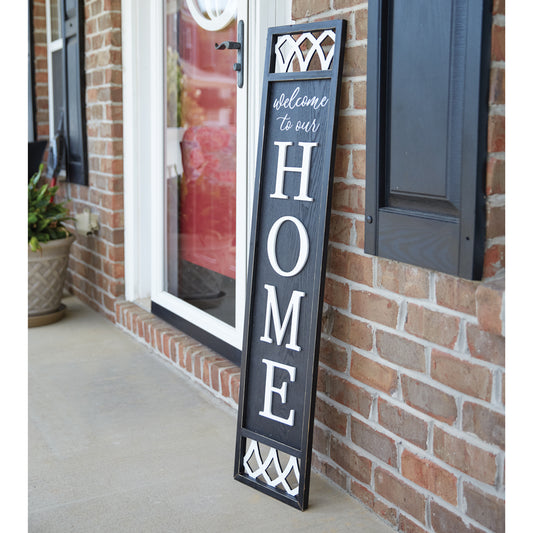 Welcome To Our Home Porch Sign