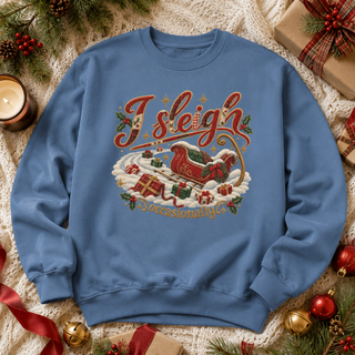 I Sleigh Christmas Sweatshirt